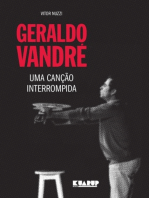 Geraldo Vandré: Uma Canção Interrompida