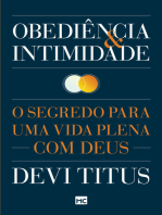 Obediência e intimidade: O segredo para uma vida plena com Deus