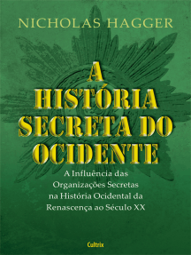 Leia A Historia Secreta Do Ocidente On Line De Nicholas Hagger Livros