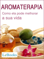 Aromaterapia: Como ela pode melhorar a sua vida