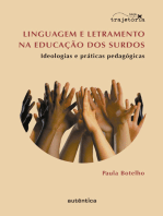 Linguagem e letramento na educação dos surdos: Ideologias e práticas pedagógicas