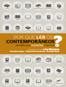 Por que ler os contemporâneos?: Autores que escrevem o século 21