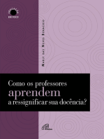 Como os professores aprendem a ressignificar sua docência?