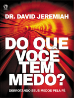 Do que você tem medo?