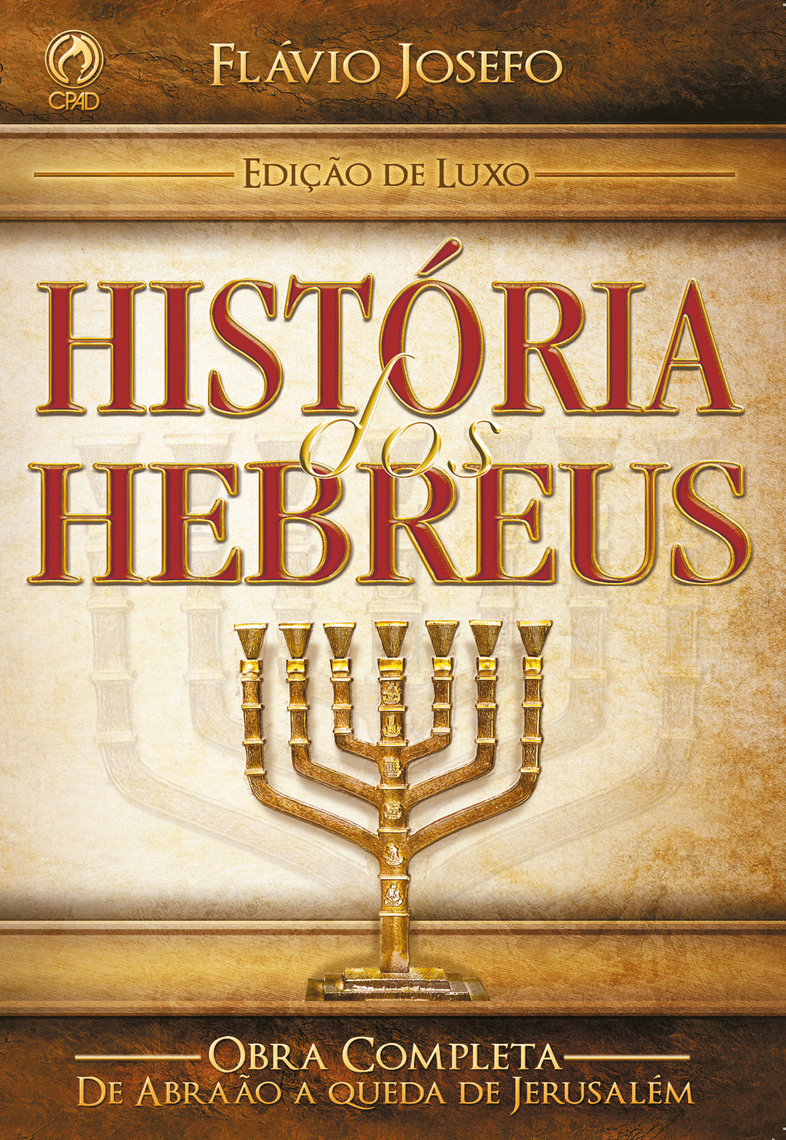 História dos Hebreus, de Flávio Josefo Livro Leia online