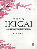 Ikigai: Os cinco passos para encontrar seu propósito de vida e ser mais feliz