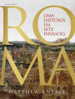 Roma - Uma história em sete invasões: Uma história em sete invasões
