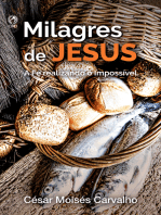 Milagres de Jesus: A Fé Realizando o Impossível