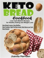Keto Bread Cookbook: Low Carb Bakers Recipes For Healthy Eating and Weight Loss (Keto Bread Loaves, Keto Muffins, Keto Cookies, High Fat Keto bread, Keto Buns, Low Carb Keto Snacks)
