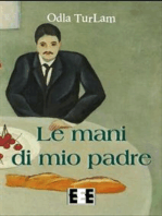 Le mani di mio padre