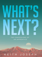 What's Next?: The Confessions of an Apprentice