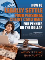 How to Legally Settle Your Personal Credit Card Debt for Pennies on the Dollar Without Filing Bankruptcy
