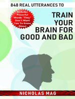 848 Real Utterances to Train your Brain for Good and Bad