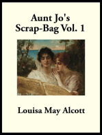 Aunt Jo’s Scrap-Bag: Vol. 1