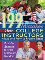 199 Mistakes New College Instructors Make and How to Prevent Them Insiders Secrets to Avoid Classroom Blunders