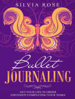 Bullet Journaling: Get Your Life in Order and Enjoy Completing Your Tasks