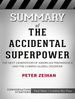 Summary of The Accidental Superpower: The Next Generation of American Preeminence and the Coming Global Disorder: Conversation Starters