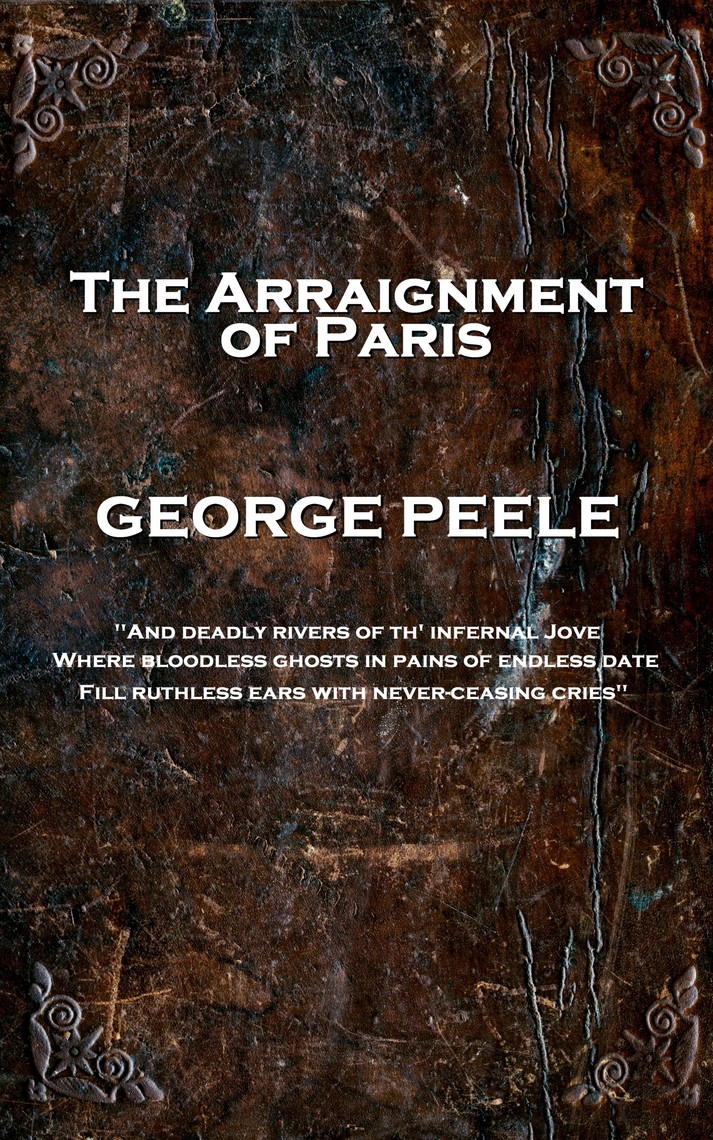 The Arraignment of Paris by George Peele (Ebook) - Read free for 30 days