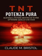 T.N.T. Potenza pura (Traduzione: David De Angelis): Scatena il Potere dentro di Te per ottenere quello che vuoi