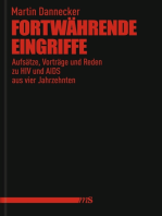 Fortwährende Eingriffe: Aufsätze, Vorträge und Reden zu HIV und AIDS aus vier Jahrzehnten