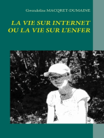 LA VIE SUR INTERNET OU LA VIE SUR L'ENFER