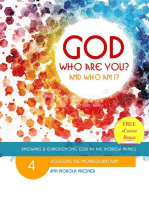 God Who Are You? And Who Am I? Knowing and Experiencing God by His Hebrew Names: Possessing the Promised Land Plan: God Who Are You?, #4