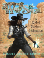 Sisters of the Wild Sage: A Weird Western Collection