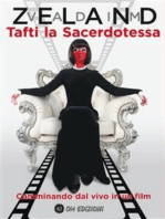 Tafti la Sacerdotessa: Camminare dal vivo in un film