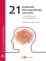 21 przekonań, które: uprzykrzają nam życie…i jak je pokonać, by żyć szczęśliwiej