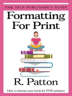 Formatting for Print: The Self-Publisher's Guide, #1