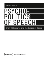 Psychopolitics of Speech: Uncivil Discourse and the Excess of Desire