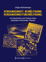 Vergangenheit. Bewältigung. Vergangenheitsbewältigung.: Zur Geschichte und Theorie eines scheinbar erforschten Themas