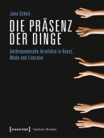 Die Präsenz der Dinge: Anthropomorphe Artefakte in Kunst, Mode und Literatur