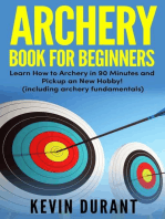 Archery Book for Beginners:learn how to archery in 90 minutes and pickup a new hobby!