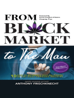 From Black Market to the Man
