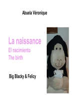 La naissance: Big Blacky & Felicy