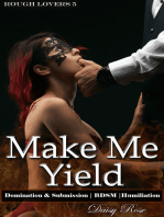 Rough Lovers 5: Make Me Yield