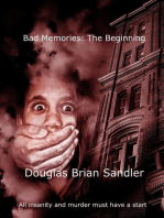 Bad Memories: The Beginning