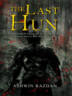 The Last Hun: Forbidden Tale Of King Mahira: The Most Brutal Man Who Ever Lived