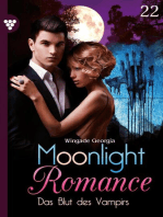 Das Blut des Vampirs: Moonlight Romance 22 – Romantic Thriller