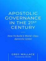 Apostolic Governance In The 21st Century: How To Build A World-Class Apostolic Center