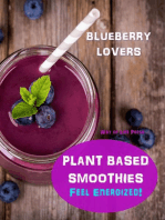 Plant Based Smoothies - Feel Energized - Blueberry Lovers