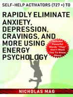 Self-help Activators (727 +) to Rapidly Eliminate Anxiety, Depression, Cravings, and More Using Energy Psychology