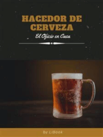 Hacedor de Cerveza: El Oficio en Casa