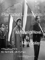 Parallel Liaisons: An Historical Novel By Károly Szalay