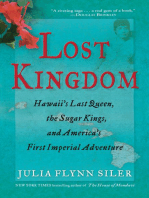 Lost Kingdom: Hawaii's Last Queen, the Sugar Kings, and America's First Imperial Adventure