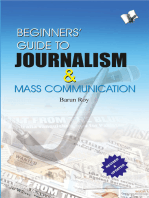 Beginners' Guide To Journalism & Mass Communication: Effective guide to write well, influence people and remain in news