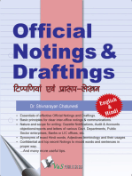Official Noting & Drafting (Eng-Hindi): The book contains the model way the essential manner of government mailing system & structure, style & contents of letters, letters drafting, letters sent to different offices, how copies are sent, how notings are incorporated. Security settings, confidentiality etc in English and Hindi