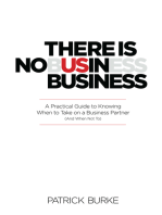 There Is No Us in Business:  A Practical Guide To Knowing When to Take On a Business Partner (And When Not To)