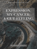 Expression. My Cancer: a Gut Feeling.
